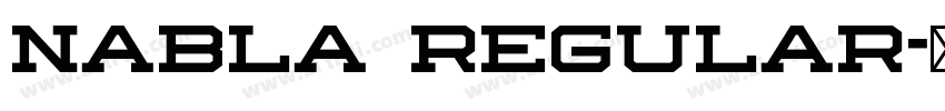 Nabla Regular字体转换 Nabla Regular字体转换